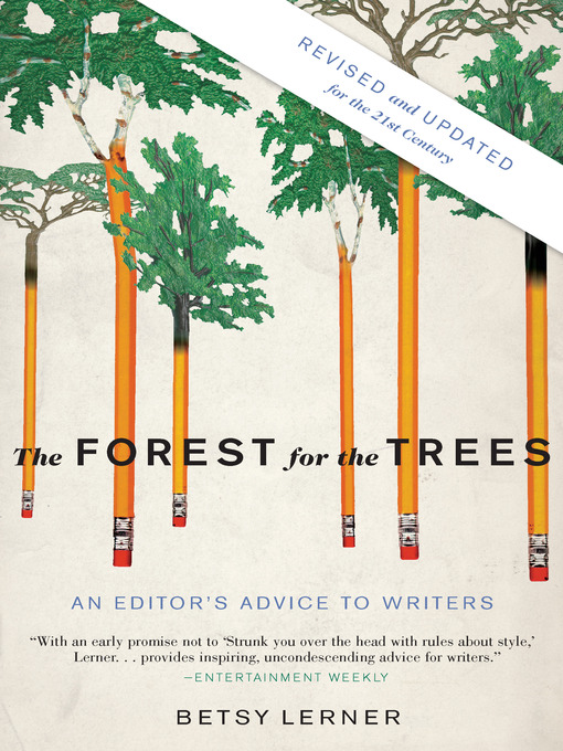 Title details for The Forest for the Trees by Betsy Lerner - Available